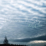 Kiss the Cats/Bless on the Sky（紙ジャケット仕様）