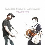 KAZUMOTO ENDO AND KAORI KOMURA/VOLUME TWO