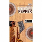 アート・ペッパー/MODERN JAZZ ARCHIVE-CHILI PEPPER / SHORT STOP