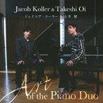 ジェイコブ・コーラー＆大井健/Art of the Piano Duo
