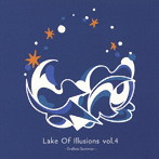 幻の湖・永遠の夏-Lake Of Illusions vol.4-
