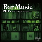 Bar Music 2017 Portal to Imagine Selection