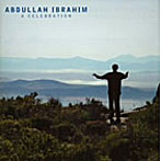 アブドゥーラ・イブラヒム/セレブレイション（1973-2004）