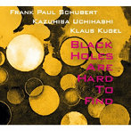 SUK/Frank Paul Schubert（as、ss）/内橋和久（g、electronics）/Klaus Kugel（ds、sound objects）/Bla...