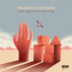 MARIUS KLOVNING/LATE NIGHTS， EARLY MORNINGS