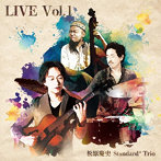 松原慶史Standard＋Trio/LIVE Vol.1