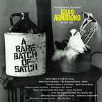 ルイ・アームストロング/A RARE BATCH OF SATCH＋THE AUTHENTIC SOUND OF LOUIS ARMSTRONG IN THE’30S＋12