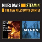 マイルス・デイヴィス/STEAMIN’＋THE NEW MILES DAVIS QUINTET