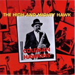 コールマン・ホーキンス/THE HIGH AND MIGHTY HAWK＋5