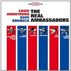 ルイ・アームストロング＆デイヴ・ブルーベック/THE REAL AMBASSADORS ＋5