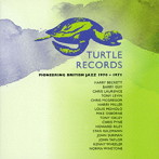 TURTLE RECORDS-PIONEERING BRITISH JAZZ 1970-1971