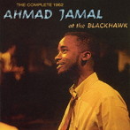 アーマッド・ジャマル・トリオ/THE COMPLETE 1962 AHMAD JAMAL AT THE BLACKHAWK
