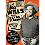 ボブ・ウィルズ＆ザ・テキサス・プレイボーイズ/最高品質 ティファニー・トランスクリプション集 1946-1947