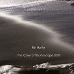 成田玲/The Color of Soundscape 2020