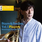 鈴木央紹/Stars ＆ Smiles， Vol.1 （Players）
