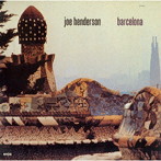 ジョー・ヘンダーソン/バルセロナ［ENJA 50TH ANNIVERSARY］（期間限定価格盤）