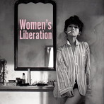 Women’s Liberation/Women’s Liberation