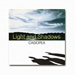 カシオペア/Light and Shadows