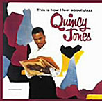 クインシー・ジョーンズ/私の考えるジャズ