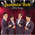 jammin’Zeb/Let’s Swing