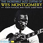 ウェス・モンゴメリー/インクレディブル・ジャズ・ギター