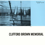クリフォード・ブラウン/クリフォード・ブラウン・メモリアル・アルバム