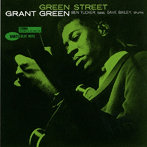 グラント・グリーン/グリーン・ストリート（限定盤）