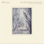 ビル・エヴァンス・トリオ/ユー・マスト・ビリーヴ・イン・スプリング＋3（限定盤）（SACD）
