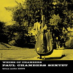 ポール・チェンバース/ウィムズ・オブ・チェンバーズ（SACD）