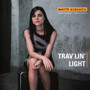 Mayte Alguacil/Trav’Lin’ Light