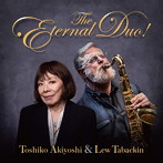 秋吉敏子＆ルー・タバキン/秋吉敏子＆ルー・タバキン The Eternal Duo！（Blu-ray Disc付）