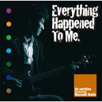 伊藤紀彦 feat.池田雅明/Everything Happened To Me