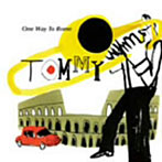 トミー/One Way To Rome