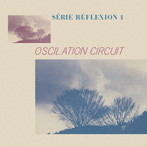 Oscilation Circuit/Oscilation Circuit- Serie Reflexion 1