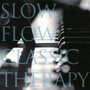 SLOW FLOW CLASSIC THERAPY