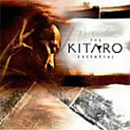 喜多郎/The Essential Kitaro（DVD付）