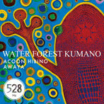 ACOON HIBINO/WATER FOREST KUMANO
