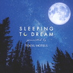 Super Natural feat. Keigo Tanaka/SLEEPING TO DREAM-presented by TOKYU HOTELS-