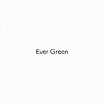 Evergreen/EVERGREEN MUSIC