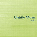 Untitle Music Vol，3