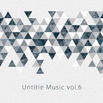 Untitle Music Vol，6