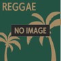 DANCEHALL GOLD～THE HIGHEST REGGAE TRAX（アルバム）