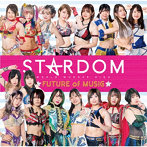 STARDOM/STARDOM FUTURE of MUSIC（初回生産限定盤）