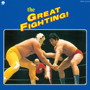The GREAT FIGHTING！史上最大！プロレス・テーマ決定盤