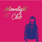 Moonlight Club The Movies Soundtrack