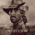 JONNY GREENWOOD/THE POWER OF THE DOG （SOUNDTRACK FROM THE NETFLIX FILM）