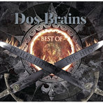 オリジナル・サウンドトラック Dos Brains-BEST OF-