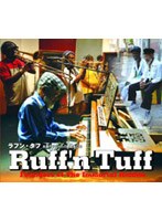 Ruffn’ Tuff ラフン・タフ ～永遠のリディムの創造者たち～ スタンダード・エディション