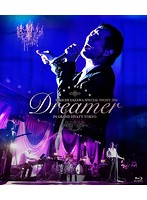 EIKICHI YAZAWA SPECIAL NIGHT 2016「Dreamer」IN GRAND HYATT TOKYO/矢沢永吉 （ブルーレイディスク）