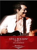 STILL ROCKIN’～走り抜けて…～2011 in BUDOKAN/矢沢永吉
